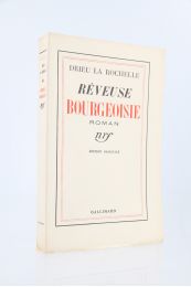 DRIEU LA ROCHELLE : Rêveuse bourgeoisie - Prima edizione - Edition-Originale.com