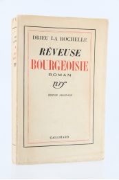 DRIEU LA ROCHELLE : Rêveuse bourgeoisie - First edition - Edition-Originale.com