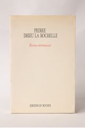 DRIEU LA ROCHELLE : Textes retrouvés - Edition Originale - Edition-Originale.com