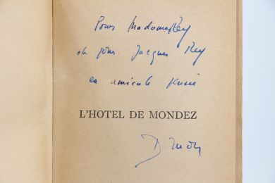 DRUON : L'hôtel de Mondez - Autographe, Edition Originale - Edition-Originale.com