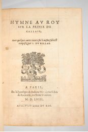 DU BELLAY : Hymne au Roy sur la prinse de Callais - First edition - Edition-Originale.com
