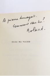 DUBILLARD : Olga ma vache - Les campements - Confessions d'un fumeur de tabac français - Autographe, Edition Originale - Edition-Originale.com