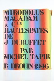 DUBUFFET : Mirobolus Macadam & Cie - Libro autografato, Prima edizione - Edition-Originale.com