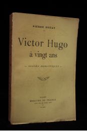 DUFAY : Victor Hugo à vingt ans. - Glanes romantiques - Edition Originale - Edition-Originale.com