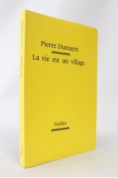 DUMAYET : La vie est un village - Erste Ausgabe - Edition-Originale.com