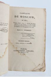 DURDENT : Campagne de Moscow en 1812 - First edition - Edition-Originale.com