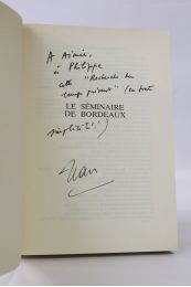 DUTOURD : Le séminaire de Bordeaux - Autographe, Edition Originale - Edition-Originale.com