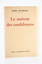 DUVERNOIS : La Maison des Confidences - First edition - Edition-Originale.com