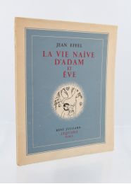 EFFEL : La vie naïve d'Adam et Eve - Prima edizione - Edition-Originale.com