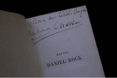 ERCKMANN-CHATRIAN : Maître Daniel Rock - Signed book, First edition - Edition-Originale.com