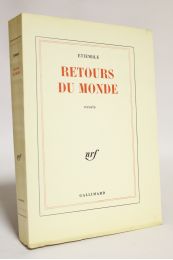 ETIEMBLE : Retours du monde - Edition Originale - Edition-Originale.com