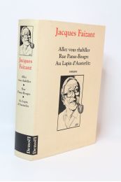 FAIZANT : Allez vous rhabiller. - Rue Panse-Bougre. - Au lapin d'Austerlitz - Signiert - Edition-Originale.com