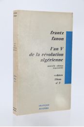 FANON : L'An V de la révolution algérienne - Prima edizione - Edition-Originale.com