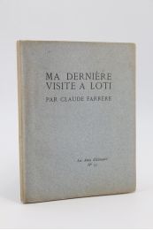 FARRERE : Ma dernière Visite à Loti - Prima edizione - Edition-Originale.com