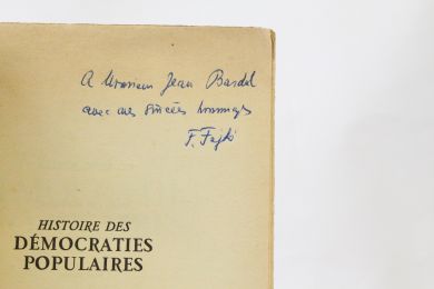 FEJTO : Histoire des démocraties populaires - Autographe, Edition Originale - Edition-Originale.com