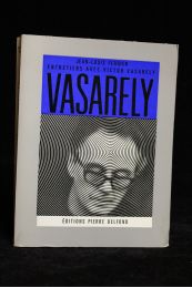 FERRIER : Entretiens avec Victor Vasarely - Erste Ausgabe - Edition-Originale.com