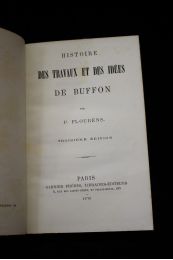 FLOURENS : Histoires des travaux et des idées de Buffon - Edition-Originale.com