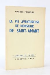 FOMBEURE : La vie aventureuse de monsieur Saint-Amant - Prima edizione - Edition-Originale.com