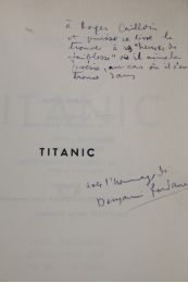 FONDANE : Titanic - Libro autografato, Prima edizione - Edition-Originale.com