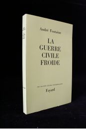 FONTAINE : La guerre civile froide - Erste Ausgabe - Edition-Originale.com