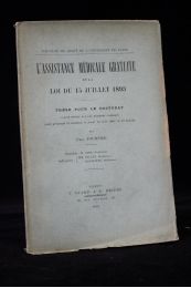 FOURNIER : L'assistance médicale gratuite et la loi du 15 Juillet 1893 - Edition Originale - Edition-Originale.com