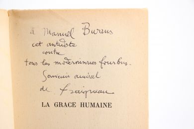 FRAIGNEAU : La grâce humaine - Autographe, Edition Originale - Edition-Originale.com
