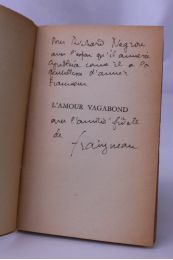 FRAIGNEAU : L'amour vagabond - Signed book, First edition - Edition-Originale.com