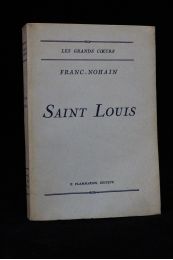 FRANC-NOHAIN : Saint Louis - Signiert, Erste Ausgabe - Edition-Originale.com