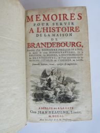 FREDERIC II DE PRUSSE : Memoires pour servir a l'histoire de la maison de Brandebourg - Edition-Originale.com