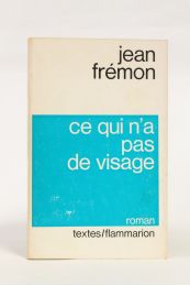 FREMON : Ce qui n'a pas de visage - Libro autografato, Prima edizione - Edition-Originale.com
