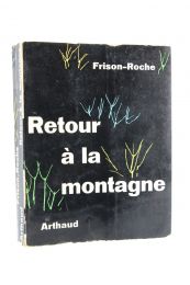 FRISON-ROCHE : Retour à la montagne - Libro autografato - Edition-Originale.com