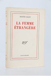 GALZY : La femme étrangère - Prima edizione - Edition-Originale.com