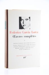 GARCIA LORCA : Oeuvres complètes, volume I  - Edition-Originale.com