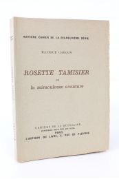 GARCON : Rosette Tamisier ou la miraculeuse aventure - Edition Originale - Edition-Originale.com