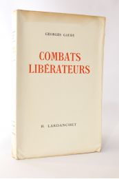 GAUDY : Combats libérateurs - Erste Ausgabe - Edition-Originale.com
