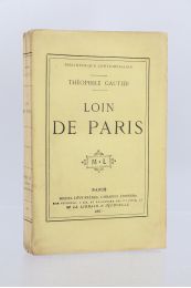 GAUTIER : Loin de Paris - First edition - Edition-Originale.com