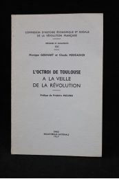GEBHART : L'octroi de Toulouse à la veille de la Révolution - Prima edizione - Edition-Originale.com