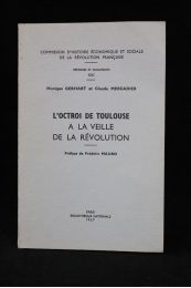 GEBHART : L'octroi de Toulouse à la veille de la Révolution - First edition - Edition-Originale.com