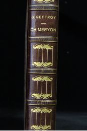 GEFFROY : Charles Meryon - Notes et souvenirs sur Charles Meryon, Meryon artiste, Meryon poète, son tombeau - Erste Ausgabe - Edition-Originale.com