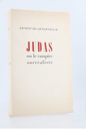 GENGENBACH : Judas ou le vampire surréaliste - Signiert, Erste Ausgabe - Edition-Originale.com