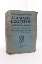 GEORGES-ANQUETIL : L'amant légitime ou la bourgeoise libertine - Autographe, Edition Originale - Edition-Originale.com