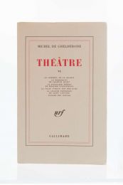 GHELDERODE : Théâtre VI - First edition - Edition-Originale.com