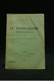 GHILDE : Le syndicalisme professionnel et son évolution nécessaire - Erste Ausgabe - Edition-Originale.com