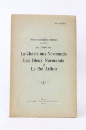 GILBERT : Notes complémentaires (juin 1949) aux études sur La charte des normands - Les dieux normands et Le roi Arthur - Prima edizione - Edition-Originale.com