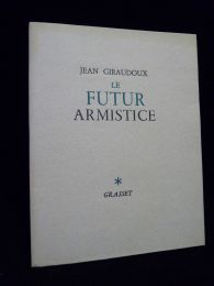 GIRAUDOUX : Le futur armistice - Prima edizione - Edition-Originale.com