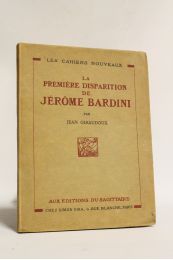 GIRAUDOUX : La première disparition de Jérome Bardini - Prima edizione - Edition-Originale.com