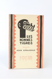 GIRAUDOUX : Les hommes tigres - Prima edizione - Edition-Originale.com