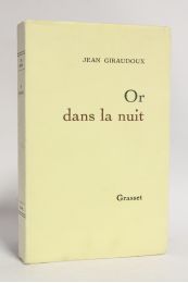 GIRAUDOUX : Or dans la nuit - Prima edizione - Edition-Originale.com