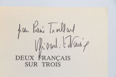 GISCARD D'ESTAING  : Deux français sur trois - Signed book, First edition - Edition-Originale.com