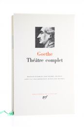 GOETHE : Théâtre complet - Edition-Originale.com